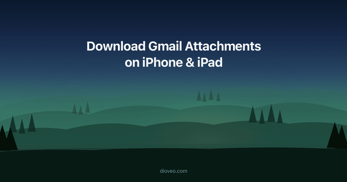 How to Download Gmail Attachments on iPhone and iPad